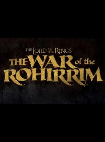 دانلود فیلم The Lord of the Rings: The War of the Rohirrim2024