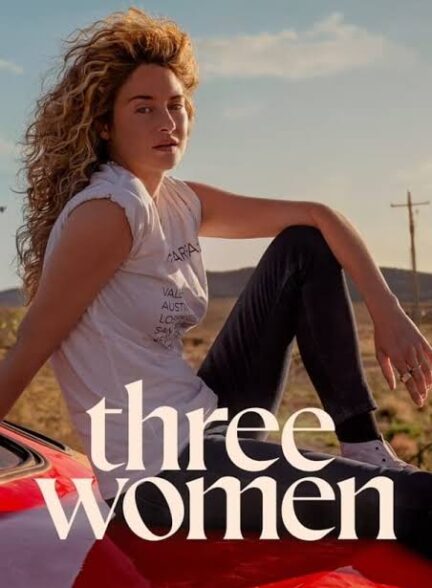دانلود سریال سه زن (Three Women 2024)